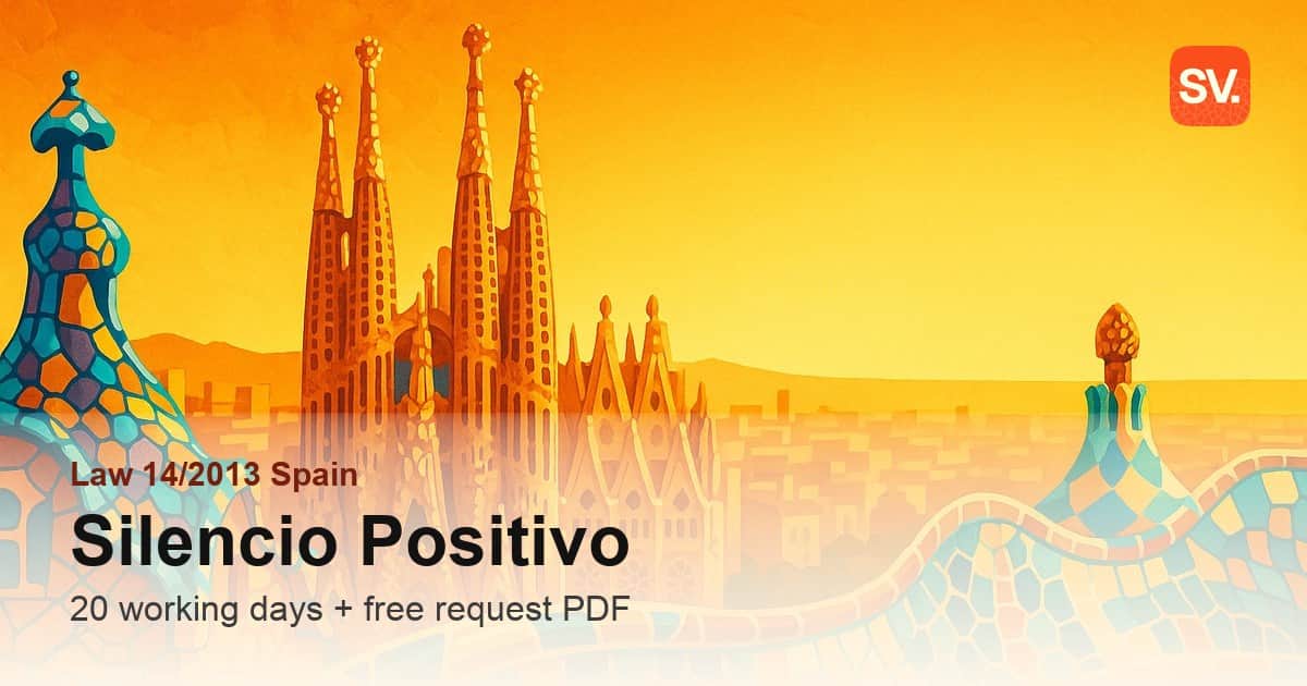 Silencio Positivo under Spain's Law 14/2013: How It Works and How to Request It