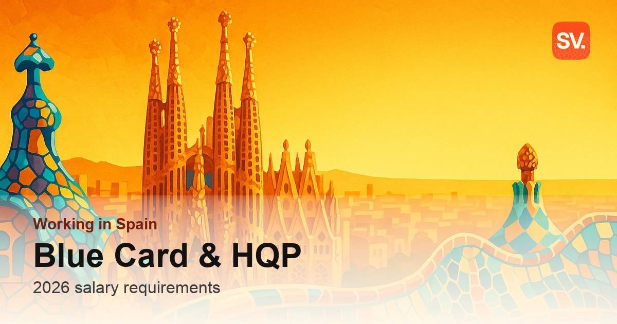 Spain's EU Blue Card and HQP: 2026 Salary Requirements